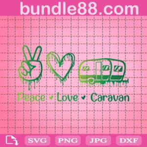 Camping Svg, Peace Love Caravan Svg