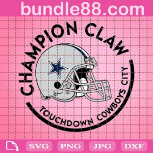 Champion Claw Touchdowns Cowboys City Football Digital File Svg