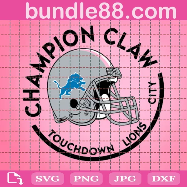 Champion Claw Touchdowns Lions City Football Digital File Svg