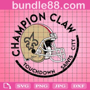 Champion Claw Touchdowns Saints City Football Digital File Svg