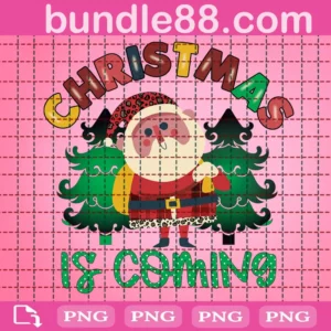 Christmas Is Coming Png