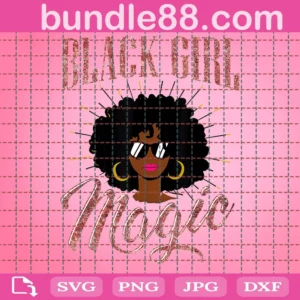 Cool Black Girl Magic Svg