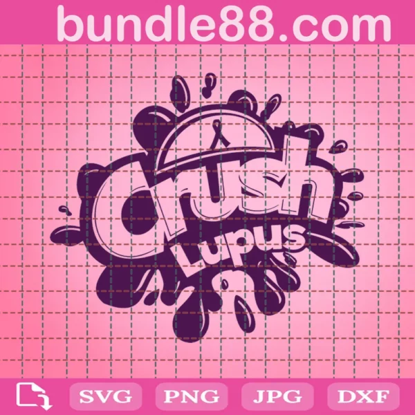 Crush Lupus Svg, Lupus Awareness Svg