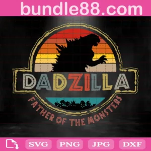 Dadzilla Father Of The Monsters Svg