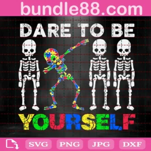 Dare To Be Yourself Svg