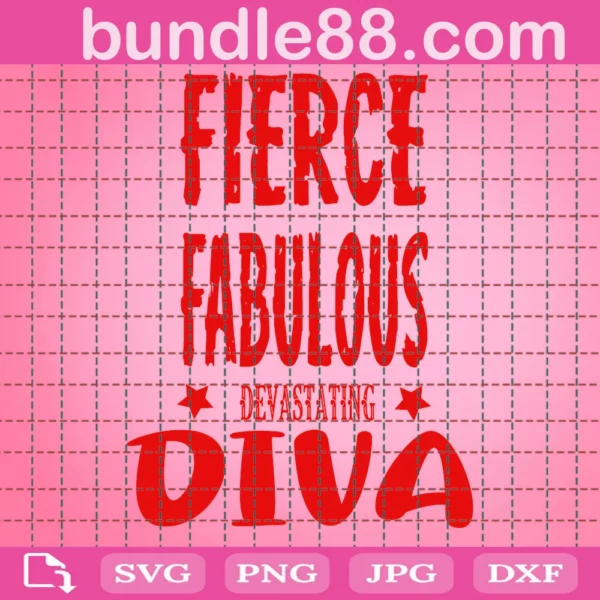 Delta Fierce Fabulous And Devastating Diva Svg