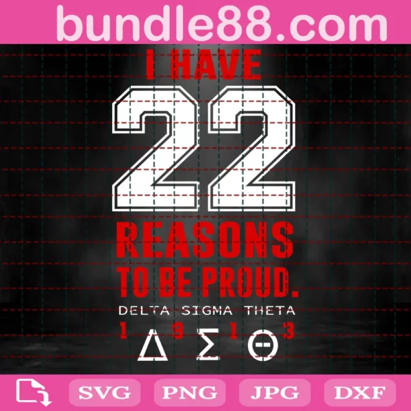 Delta ​I Have 22 Reasons To Be Proud Svg