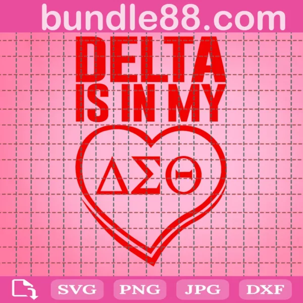 Delta Is In My Heart Sorority Svg