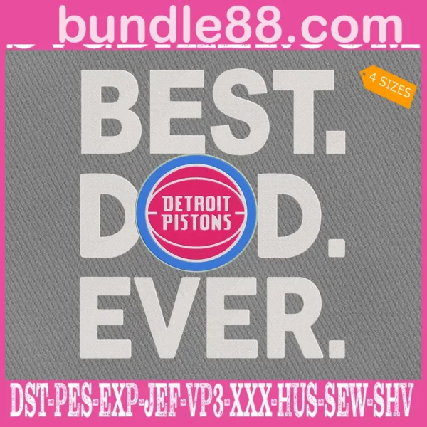 Detroit Pistons Best Dad Ever Embroidery Design