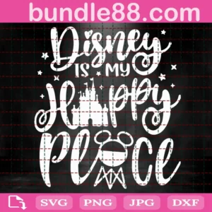 Disney Is My Happy Place Svg