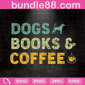 Dogs Books Coffee Svg