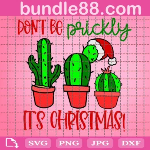 Don'T Be Prickly Svg