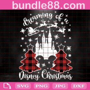 Dreaming Of A Disney Christmas Svg