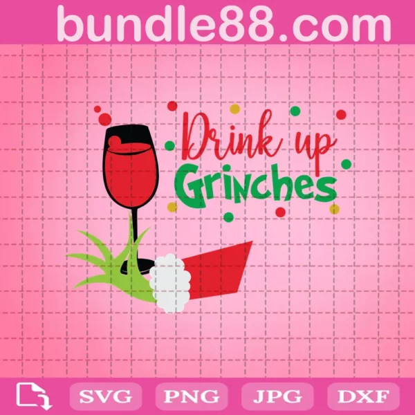 Drink Up Grinch Svg