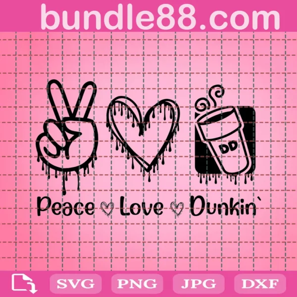 Dunkin Svg, Peace Love Dunkin Svg