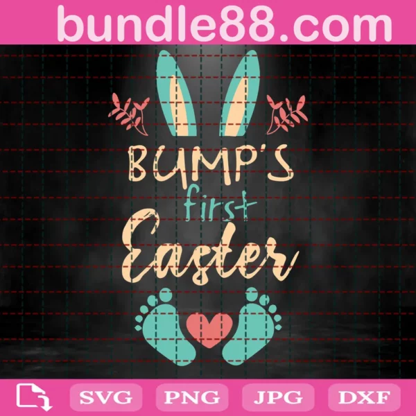Bump'S First Easter Svg