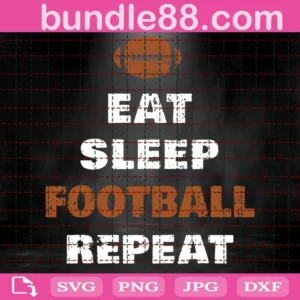 Eat Sleep Football Repeat