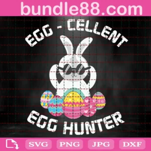Egg Cellent Egg Hunter Svg