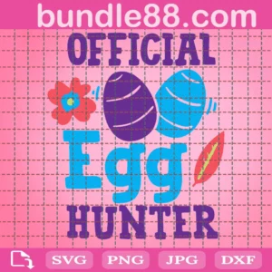 Egg Hunter Svg, Official Egg Hunter Svg