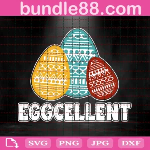 Eggcellent Easter Svg
