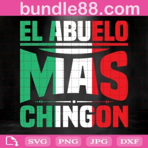 El Abuelo Mas Chingon Svg