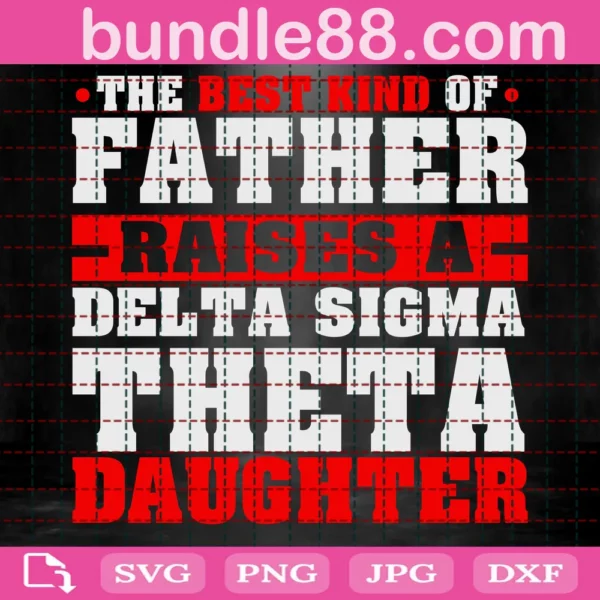 Father Of A Delta Sigma Theta Daughter Svg