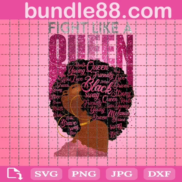 Fight Like A Queen Black Girl Quote Melanin Svg