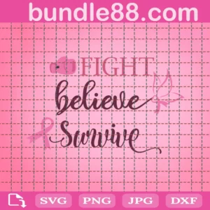 Figth Believe Survive Svg