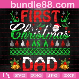 First Christmas As A Dad Svg