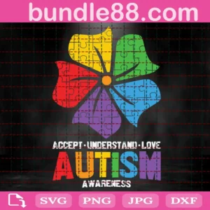 Flower Accept Understand Love Autism Awareness Svg