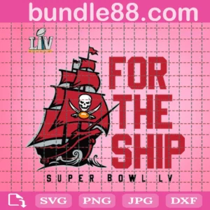 For The Ship Super Bowl Svg