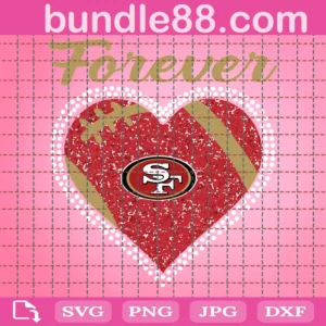 Forever Love San Francisco 49Ers Svg