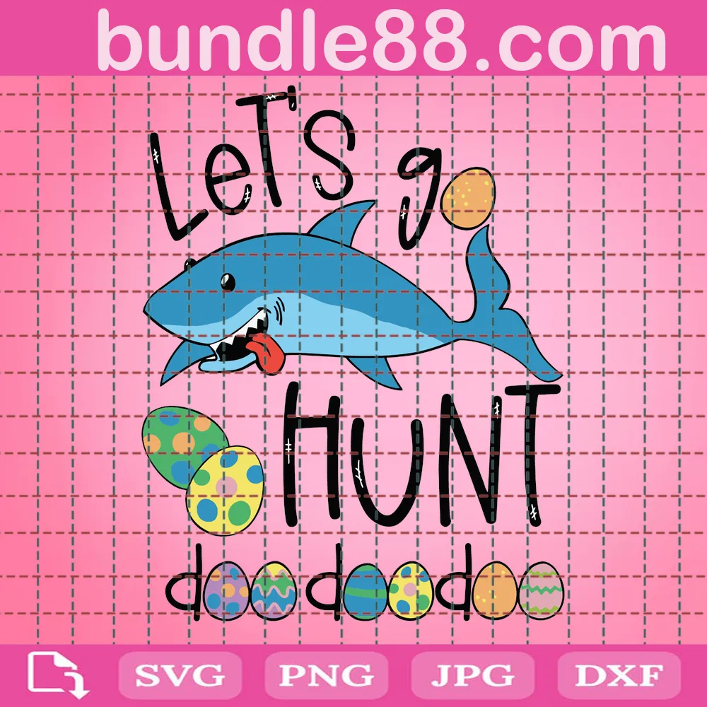 Free Free Let'S Go Hunt Do SVG PNG DXF EPS Digital Download April 2024