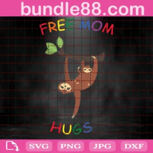 Free Mom Sloth Hugs