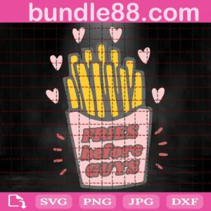 Fries Before Guys Svg