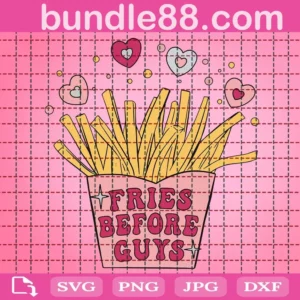 Fries Before Guys Svg