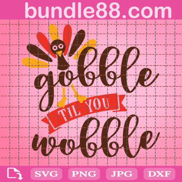 Gobble Gobble Thanksgiving Svg