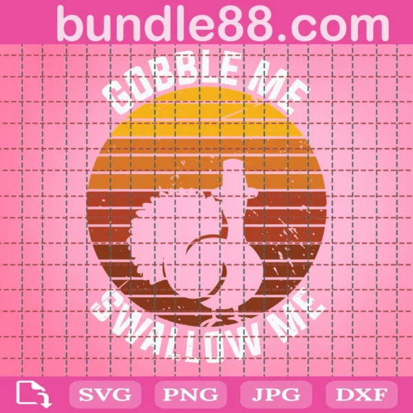 Gobble Me Swallow Me Svg Png