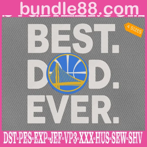 Golden State Warriors Best Dad Ever Embroidery Design