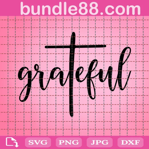 Grateful Svg, Faith Svg