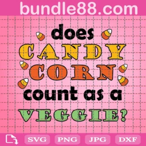 Halloween Does Candy Corn Count As Veggie Svg