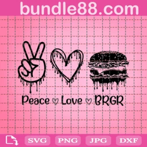 Hamburger Svg, Peace Love Hamburger Svg