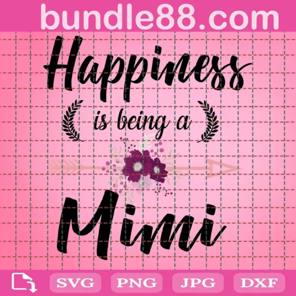 Happiness Is Being A Mimi Svg