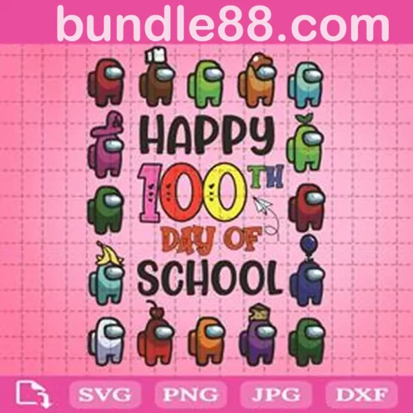 Happy 100Th Day Of School Svg