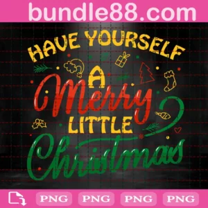 Have Yourself A Merry Little Christmas Clipart