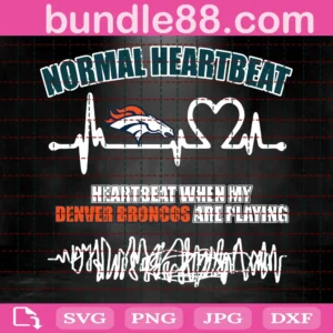 Heartbeat When My Broncos Looney Are Playing