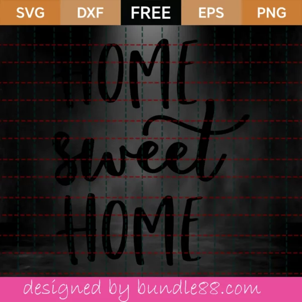 Home Sweet Home Svg Free