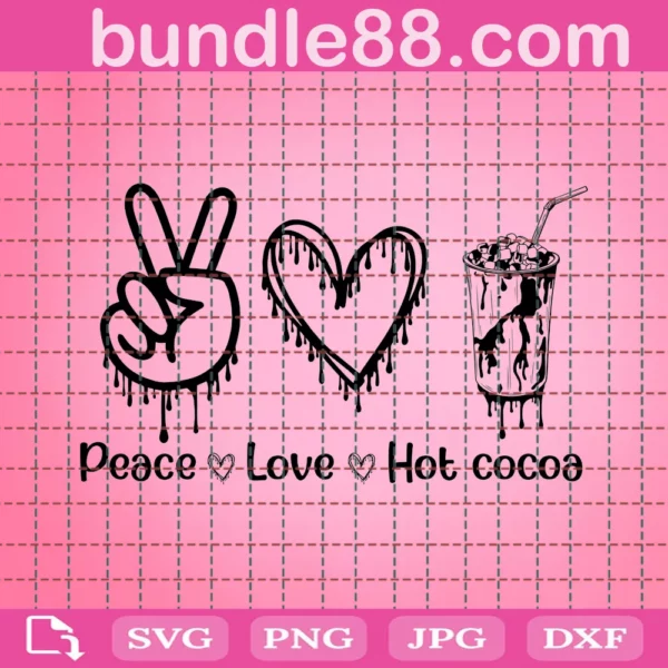 Hot Cocoa Svg, Peace Love Hot Cocoa Svg