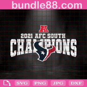 Houston Texans 2021 Afc East Champions Svg Files
