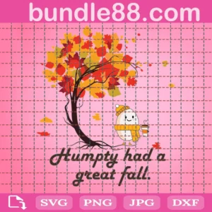 Humpty Dumpty Had A Great Fall Svg